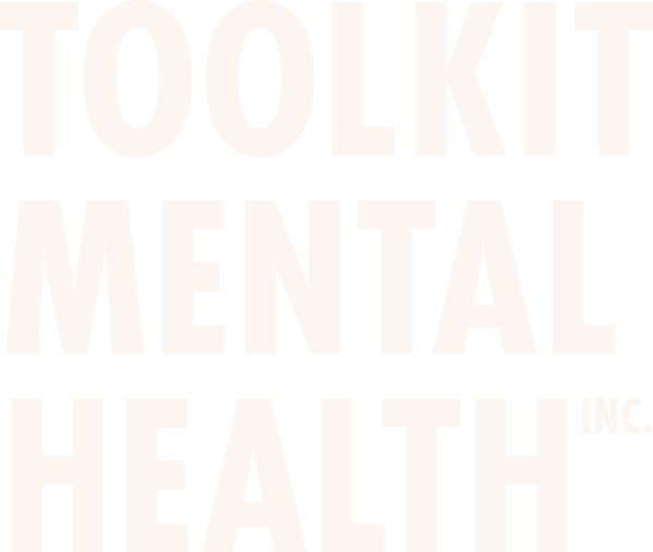 TOOLKIT MENTAL HEALTH Inc.